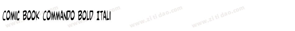 Comic Book Commando Bold Italic字体转换